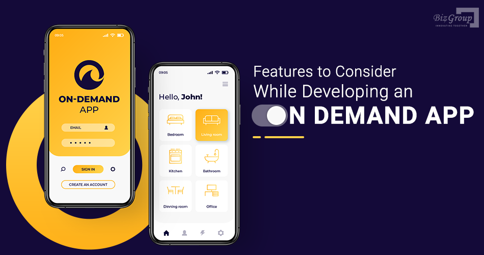 features-to-consider-while-developing-an-on-demand-app
